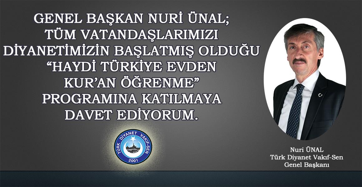 "HAYDİ TÜRKİYE EVDEN KUR`AN ÖĞRENMEYE"